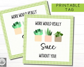Work Would Succ Without You - Etsy