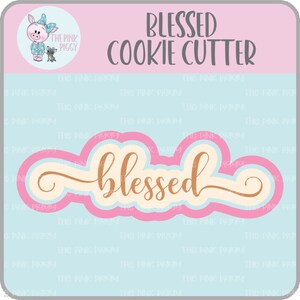 Blessed Cookie Cutter STL File - Five Inches