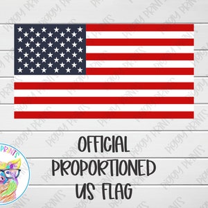 May include: A digital download of an official, proportionally correct US flag design. The flag is red, white, and blue with 50 white stars on a blue field and 13 alternating red and white stripes.
