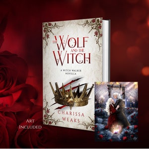 PRE-ORDER: The Wolf & the Witch - Book Three in The Witch Walker Series - Signed Hardback with Art Print