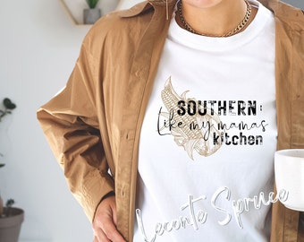 Southern like my mama's kitchen shirt, gift for mom, gift for her, cute graphic shirt, cute tshirt