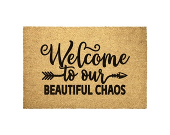 Welcome To Our Beautiful Chaos Door Mat | Welcome Mat | Home Doormat | Housewarming Gift | Wedding Gift | Personalized Gifts | Welcome Home