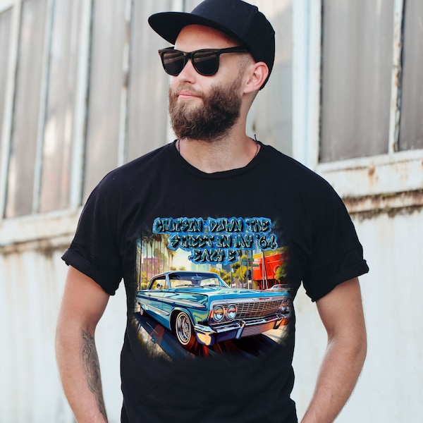 Cruisin down the street in my 64 shirt, Eazy E lyrics, 1964 impala shirt, adult unisex T-shirt, hip hop style shirt, graffiti art shirt