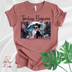 Audrey Hepburn shirt, Homage shirt, old hollywood shirt, movie stars shirt, gift for wife, gift for-her, birthdaye gift