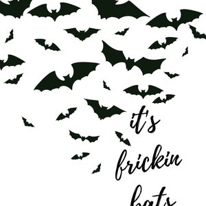 It&#39;s Frickin Bats Fall Decor Printable