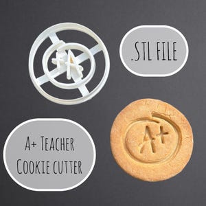 A+ Cookie Cutter STL File – Digital Download for 3D Printing – Teacher Appreciation Cookie – End of Year Gift – 3D Print Your Own Cutter