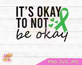 It's Ok To Not Be Ok SVG | Mental Health | Inspirational | Mental Awareness Month SVG | Self Care | SVG File | Self Love