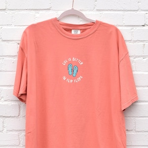 Life Is Better In Flip Flops Beach Tshirt Women&#39;s Tshirts Summer Tee Ocean Shirt Flip Flops Vacation T-shirt Oversized Comfort Colors Tee