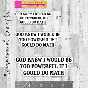 God Knew I Would Be Too Powerful If I Could Do Math Sticker, Funny Sticker, Nerdy Sticker, Math Quote Sticker, College Student bild 6