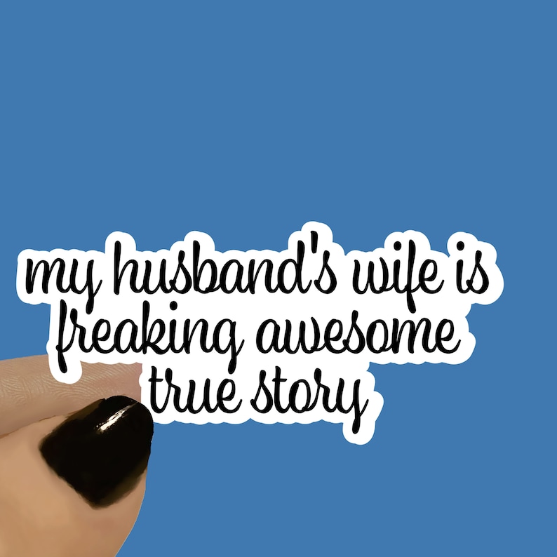 My Husbands Wife Is Freaking Awesome True Story Wife Sticker, Funny Sticker, Gift for Wife, Gift for Girlfriend, Wifey Sticker zdjęcie 1