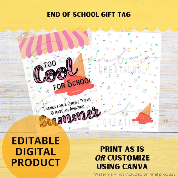 End of School Year Gift Tag | Ice Cream | Too Cool For School | Editable Matching Back | Printable | Instant Download