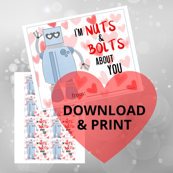 Robot Valentine Card or Gift Tag | I'm Nuts & Bolts About You | Class Valentine Exchange | Printable | Instant Download