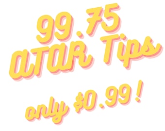 ¡¡¡SOLO 99 c!!! ¡¡¡Consejos ATAR de 99,75!!! / Consejos ATAR de HSC