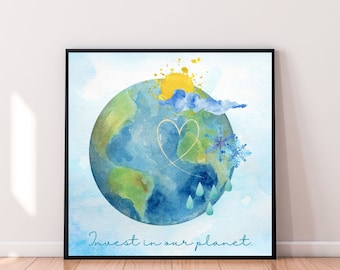 Invest In Our Planet Watercolor Square Art Printable, Earth Day Gifts, Decor for Nature Lovers Sustainable Kids Earth Science Classrooms