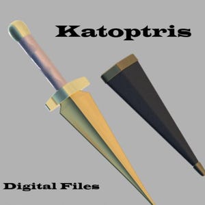 May include: A golden dagger with a black sheath. The dagger has a light purple handle and a gold crossguard. The text "Katoptris" is above the dagger. The text "Digital Files STL and 3mf" is below the dagger.