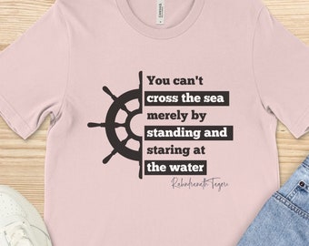 Nautical T-Shirt, Summer T-Shirt, Boating Shirt, Sailing Shirt, Nautical Tee, Inspirational Quote Shirt, Motivational Quote Shirt
