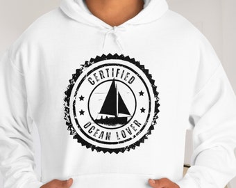 Ocean Lover Hooded Sweatshirt, Nautical Hooded Sweatshirt, Nautical Hoodie, Boating Hoodie, Sailing Hoodie, Nautical Gift