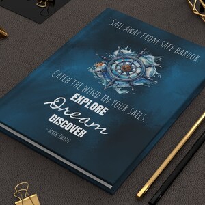 Hard Cover Journal with a nautical ship wheel, waves and an inspirational quote, explore, dream, discover | Journal gift for men and women