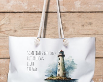Lighthouse bag with inspirational quote that says 'Sometimes no one but you can light the way' | Large weekender tote bag | Lighthouse gift