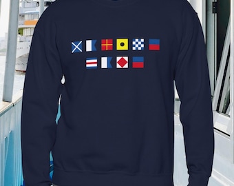 Personalized Nautical Flags Sweatshirt, Custom Gift for Sailors, Boat Owners and Nautical Lovers, Nautical Sweatshirt, Maritime Signals