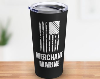 Merchant Marine Tumbler with American Flag, Gift for Merchant Mariner, Quality Stainless Steel Travel Tumbler for Merchant Marine