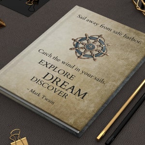 Hard Cover Journal with a nautical ship wheel, waves and an inspirational quote, explore, dream, discover | Journal gift for men and women
