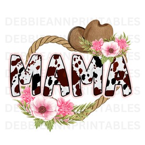 MAMA PNG, Western png, Country Mom, Country Girl, Cowhide Print png, Cowboy Hat, Mother&#39;s Day Gift Ideas, Proud Mama png, Mom Clipart