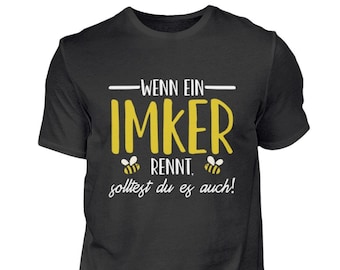 Imker T-Shirt Imkerei Bienenzucht Bienen Spruch Wenn ein Imker rennt , solltest du es auch!  - Herren Shirt