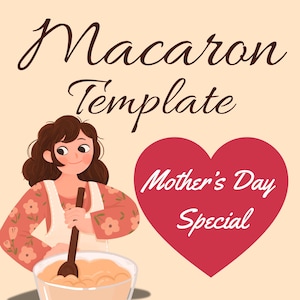 Puede incluir: Ilustración de una mujer mezclando masa en un cuenco, con el texto "Macaron Template" y "Mother's Day Special". La mujer lleva una blusa con estampado floral y un delantal. Un corazón rojo contiene las palabras "Mother's Day Special".