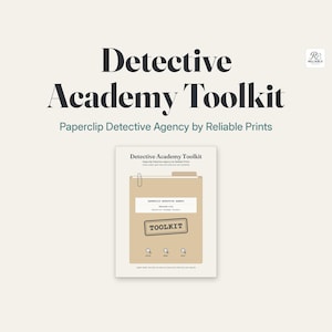May include: A Detective Academy Toolkit document featuring the text Paperclip Detective Agency by Reliable Prints. The tan file folder graphic displays the text Detective Academy Toolkit, Paperclip Detective Agency, and a stamp reading TOOLKIT.