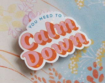 Calm Down Taylor Swift Lover Album Holographic Glitter Sticker | Vinyl Water Resistant