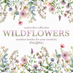 Wildflowers clipart , Watercolor wildflowers border , Seamless border ,Pre design for invitation , Commercial use up 100 pieces of product