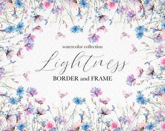 May include: Watercolor border and frame illustration featuring delicate blue and pink wildflowers. The text "watercolor collection lightness BORDER and FRAME" is displayed in the center of the image.