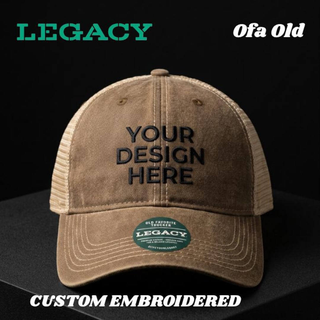 Custom OFA – Legacy – Old Favorite Trucker Cap: Embroidered Logo or ...