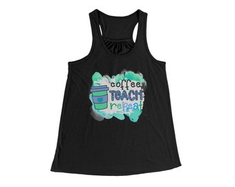 Coffee | Teach | Repeat Bella Flowy Racerback Tank