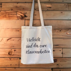 Cloth bag - Maybe these are your class work - saying - teacher - gift - school - jute bag - carrier bag - bag - farewell