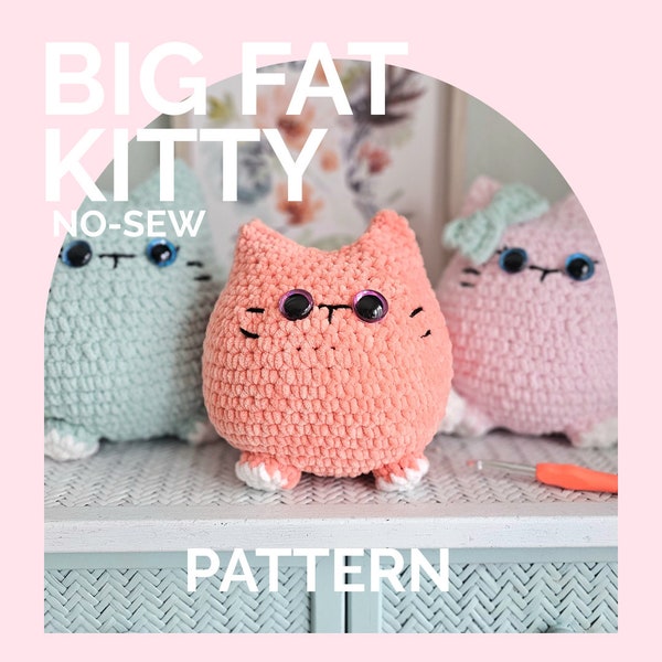 Cat | CROCHET PATTERN | Instant Download PDF | No Sew | Big Fat Kitty