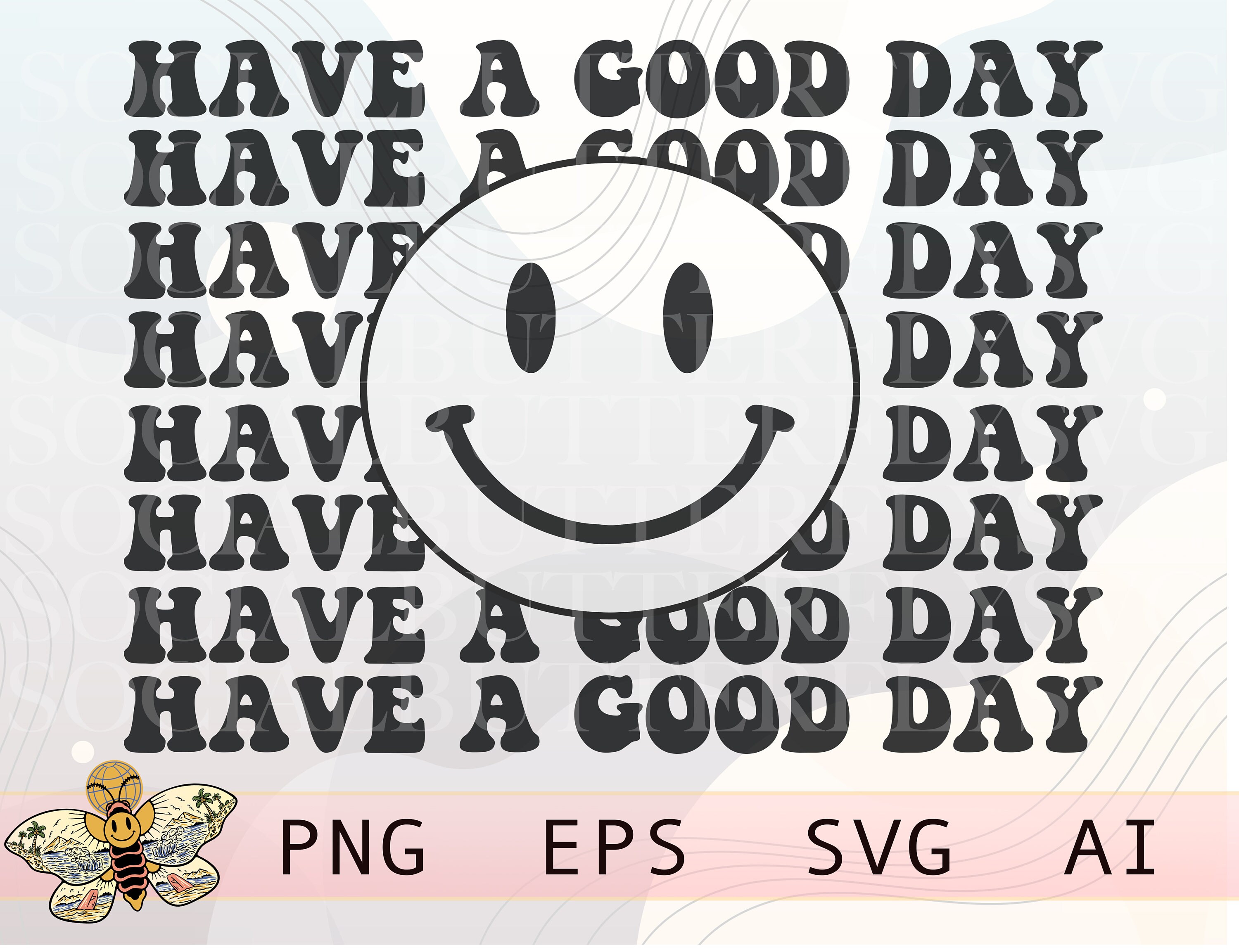 Have A Good Day Smiley SVG Retro Smiley Face Happy Face Svg Etsy Hong