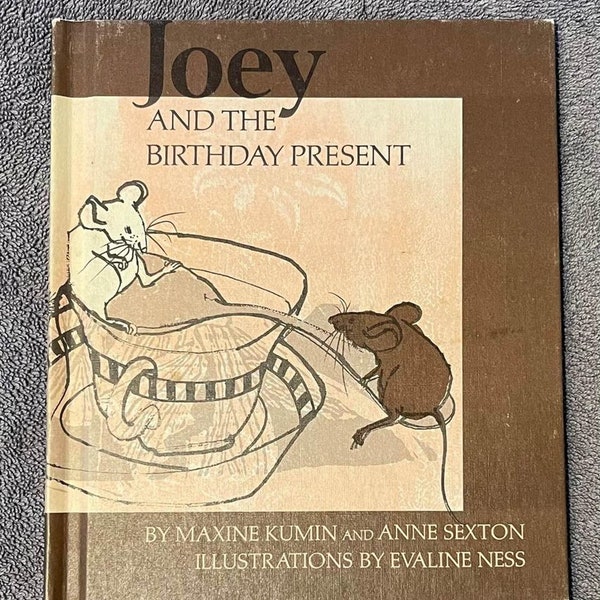 Joey and the Birthday Present 1971 Maxine Kumin Anne Sexton