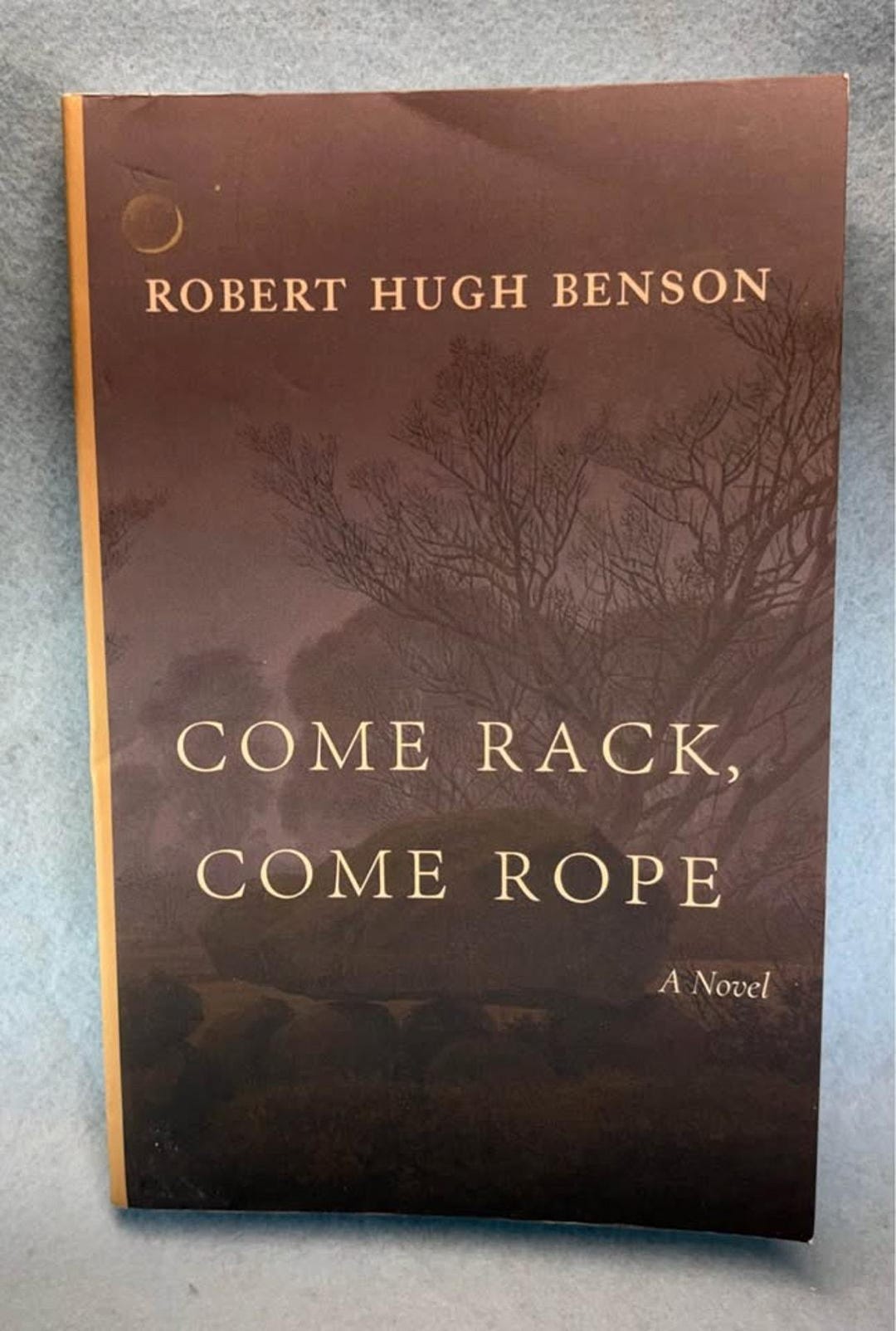 Come Rack, Come Rope Robert Hugh Benson Paperback - Etsy