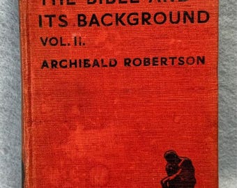 The Bible And It’s Background Volume 2 Vintage New Testament Thinker's Library