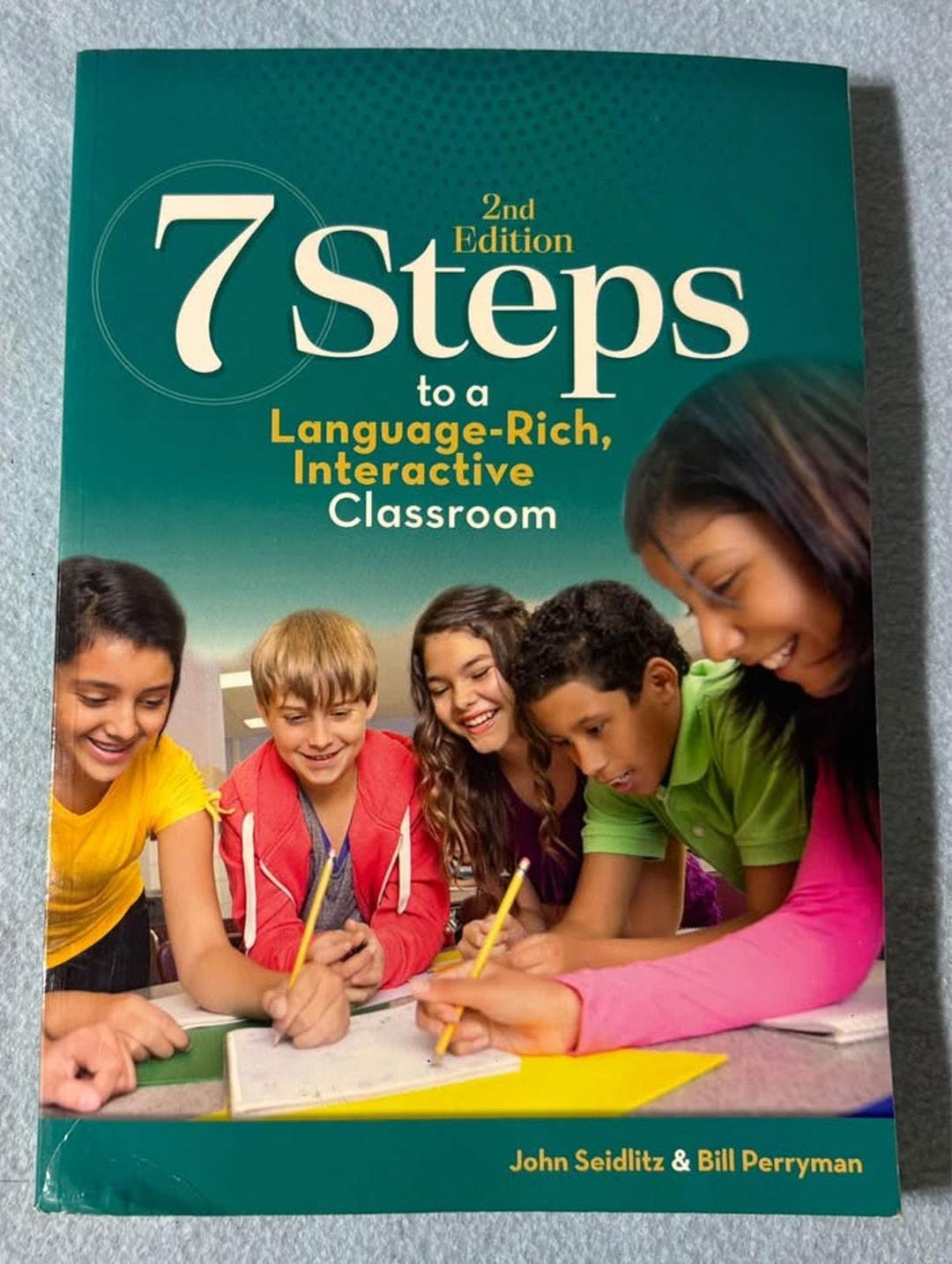 7 Steps to a Language-rich, Interactive Classroom 2nd Edition John ...
