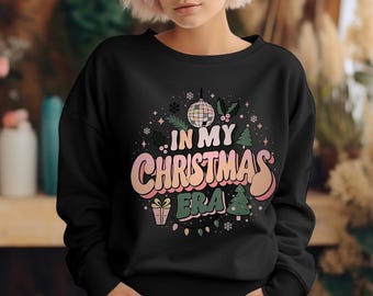 In My Christmas Era Sweatshirt, Retro Christmas Sweatshirt, Xmas Sweatshirt, Holiday Shirt, Xmas Gift, In my Merry Era Sweatshirt