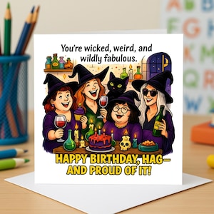 Wicked, weird and fabulous witch birthday Card for friends, funny hag gift for her, Halloween vibe humor for women, Greeting cards
