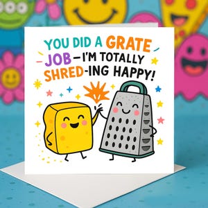 Funny Cheese and Grater Congratulations Card, Grate Job Pun, Shredding Happy Achievement Greeting cards, Encouragement Card Gift.