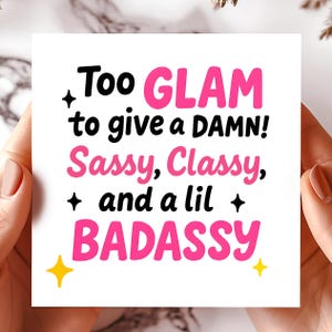 Carte Too Glam To Give A Damn, cartes de voeux impertinentes, cartes chic, cartes d'attitude audacieuse, cadeaux de cartes de voeux fun girl power.