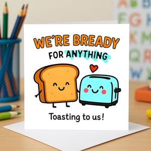 We're Bready For Anything-kaart, Funny Food-wenskaarten, Cute Toast Love-kaarten, Quirky Couple-kaarten, Fun Friendship-wenskaarten.