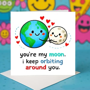 Orbiting moon love Card | Funny space couple Greeting cards | Celestial pun for partner | Cute cosmic love Greeting cards
