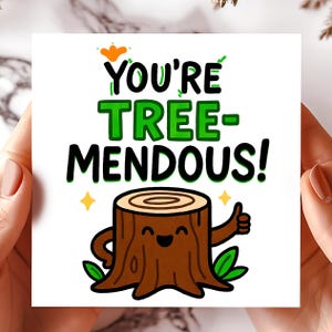 Tree-mendous-kaart, grappige wenskaarten ter aanmoediging, woordspelingkaarten, bedankkaarten, motiverende kaarten, opbeurende wenskaarten.