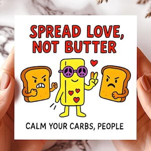 Spread Love Not Butter-kaart, wenskaarten Funny Toast Joke, Angry Bread Humor-kaarten, Peace Message-kaarten, Food Fun-wenskaarten.